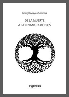 de la muerte a la revancha de dios-gonçal mayos solsona-9788412378399