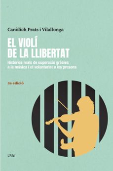 el violi de la llibertat-canolich prats i vilallonga-9788412379099