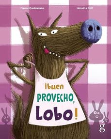 ¡buen provecho, lobo!-france quatromme-9788412504699