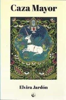 caza mayor-elvira jardon-9788412561999