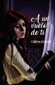 a un vuelo de ti-celine kristell-9788412563399