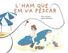 lham que em va pescar-pilar serrano-pepita mendoza-9788412794199