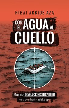 con el agua al cuello-hibai arbide aza-9788412953299
