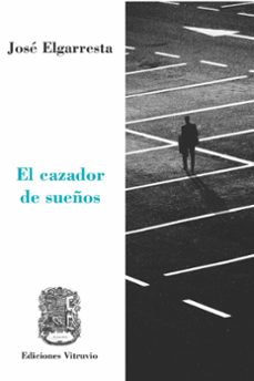 el cazador de sueños-jose elgarresta-9788412978599