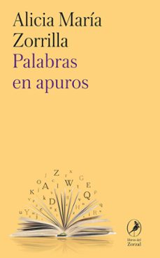palabras en apuros-alicia maria zorrilla-9788412990799