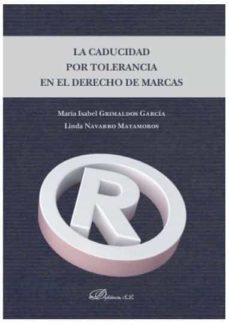 la caducidad por tolerancia en el derecho de marcas-9788413247199