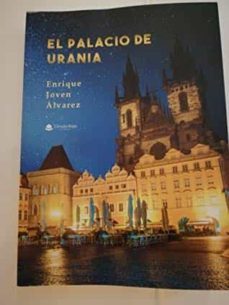 el palacio de urania-enrique joven alvarez-9788413383699