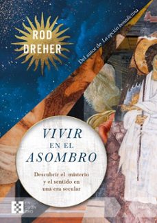 vivir en el asombro (ebook)-rod dreher-9788413395999