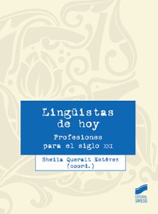 linguistas de hoy-sheila queralt estevez-9788413572499