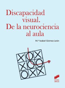 discapacidad visual. de la neurociencia en el aula-mª isabel gomez leon-9788413573199