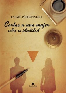 cartas a una mujer sobre su identidad (ebook)-rafael perez piñero-9788413631899