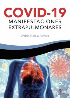 covid-19, manifestaciones extrapulmonares-waldo garcia ferrera-9788413857299