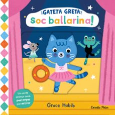 gateta greta. soc ballarina!-grace habib-9788413899299
