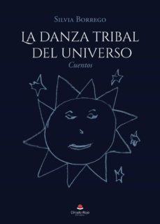 la danza tribal del universo (ebook)-silvia borrego-9788413984599