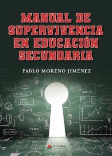 manual de supervivencia en educación secundaria-pablo moreno jimenez-9788413988399