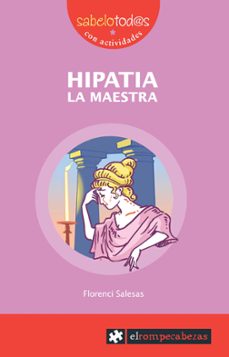 hipatia la maestra  (2ª ed.) (raiz de dos mas 1)-florenci salesas-9788415016199