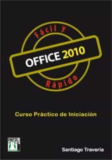 office 2010 facil y rapido (ebook)-santiago traveria-9788415033899