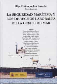 la seguridad maritima y los derechos laborales de la geste de mar-9788415176299