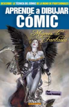 aprende a dibujar comic: mujeres de fantasia-tom fleming-9788415201199
