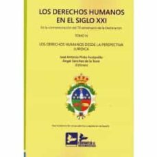 los derechos humanos en el siglo xxi, tomo iv-jose antonio pinto fontanillo-9788415276999