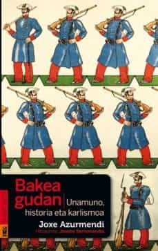bakea gudan. unamuno, historia eta karlismoa-9788415313199
