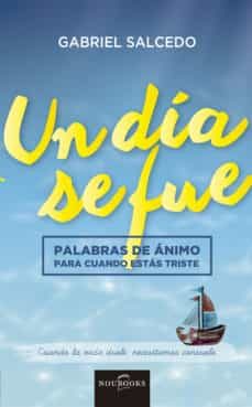 un dia se fue (ebook)-gabriel salcedo-9788415404699
