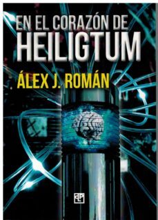 en el corazon de heiligtum-alex j. roman-9788415794899