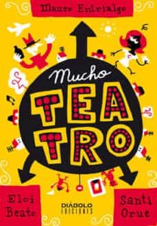 mucho teatro-mauro entrialgo-9788415839699