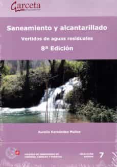 saneamiento y alcantarillado (8ª ed.)-aurelio hernandez muñoz-9788416228799