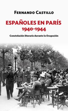 españoles en paris 1940-1944-9788416247899