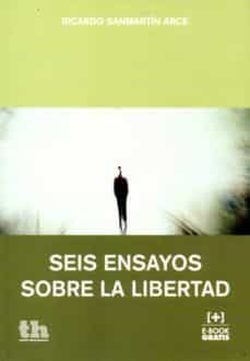 seis ensayos sobre la libertad-ricardo sanmartin arce-9788416349999