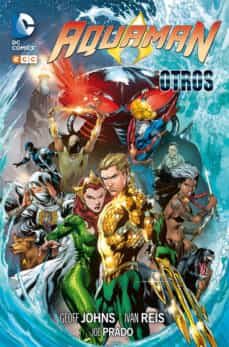 aquaman: los otros-geoff johns-9788416475599