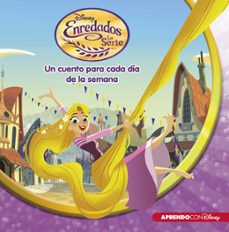 enredados: la serie (un cuento disney para cada dia de la semana)-9788416548699