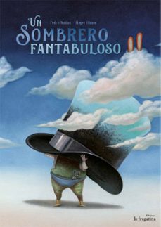 un sombrero fantabuloso-pedro mañas-9788416566099