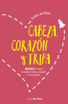 cabeza, corazon y tripa-pablo arribas-9788416588299