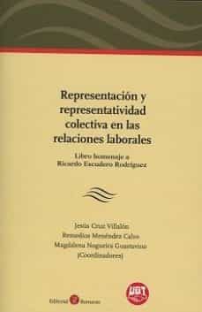 representacion y representatividad colectiva en las relaciones laborales-jesus cruz villalon-9788416608799