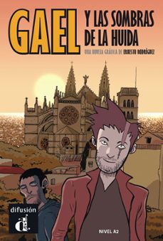 gael y las sombras de la huida (nivel a2)-ernesto rodriguez-9788416657599