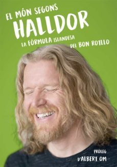 el mon segons halldor: la formula secreta islandesa del bon rotllo-halldor mar-9788416670499