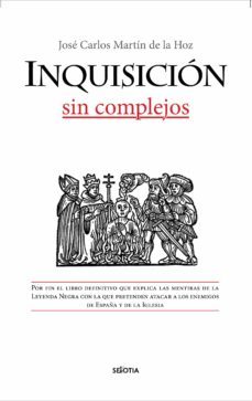la inquisicion, sin complejos-9788416921799