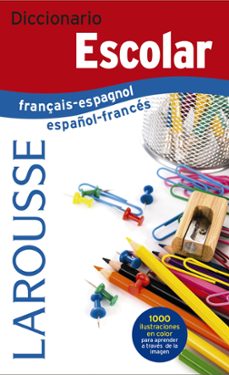 diccionario larousse escolar français-espagnol / español-frances (3ª ed.)-9788416984299