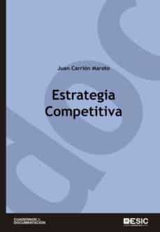estrategia competitiva (ebook)-juan carrion maroto-9788417024499