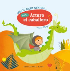 crea tu propia aventura con arturo el caballero-9788417064099