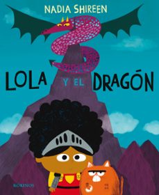 lola y el dragon-nadia shireen-9788417074999