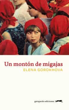 un montón de migajas-elena gorokhova-9788417109899