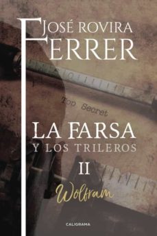 (i.b.d.) wolfram (la farsa y los trileros 2)-jose rovira ferrer-9788417120399
