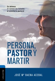 persona, pastor y martir (ebook)-jose maria baena acebal-9788417131999