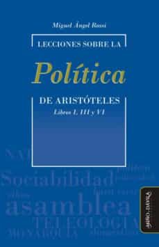 lecciones sobre la politica de aristoteles-miguel angel rossi-9788417133399