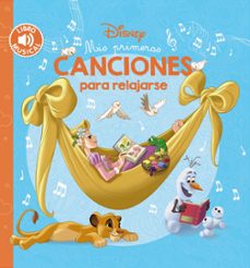 mis primeras canciones para relajarse (disney libro musical)-9788417240899