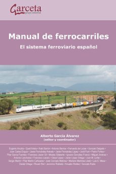 manual de ferrocarriles. el sistema ferroviario español-9788417289799