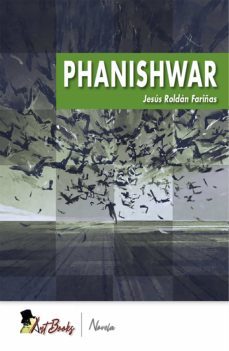 phanishwar (ebook)-jesus roldan fariñas-9788417403799